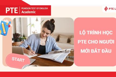 Lộ trình học PTE cho người mới bắt đầu